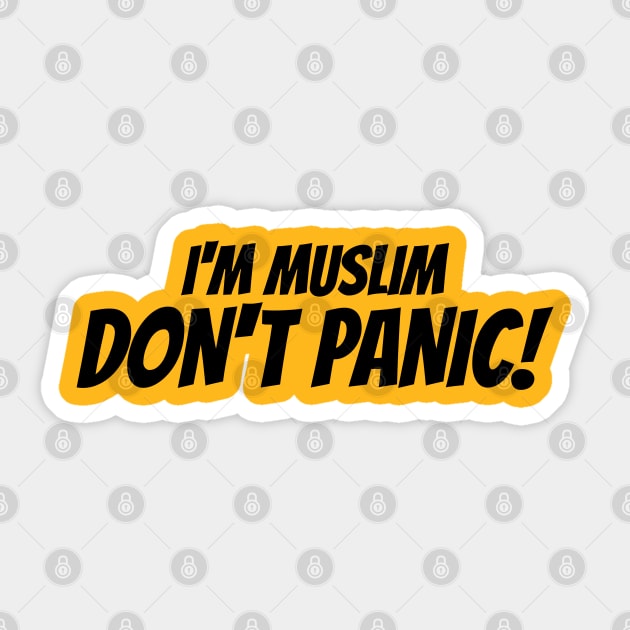 I'M Muslim Don't Panic 3 Sticker by ahmadzakiramadhan